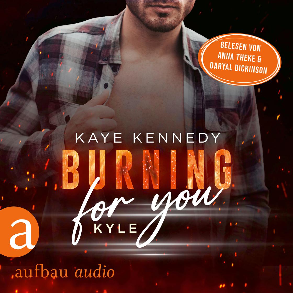 Burning for You - Kyle - Burning for the Bravest, Band 5 (Ungekürzt) by Kaye Kennedy