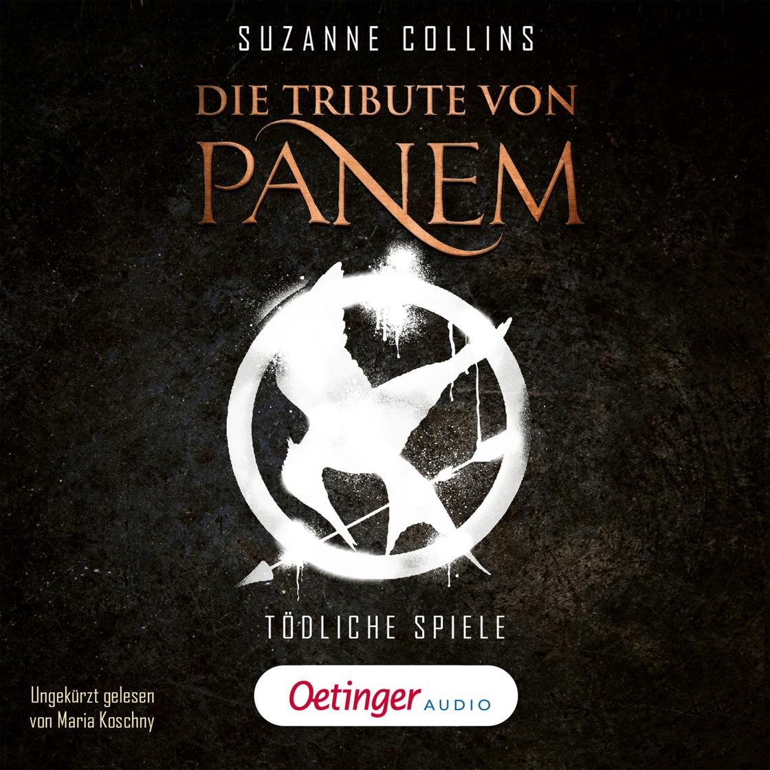 Die Tribute von Panem 1. Tödliche Spiele by Suzanne Collins