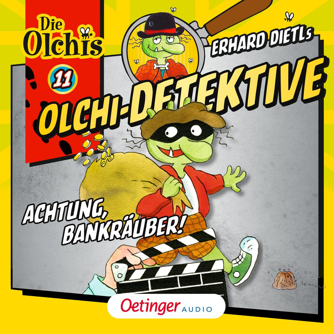 Olchi-Detektive 11. Achtung, Bankräuber! - Abridged by Erhard Dietl & Barbara Iland-Olschewski