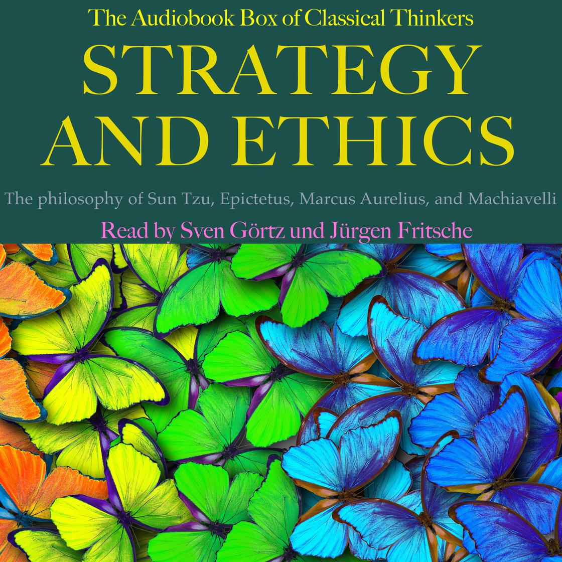 Strategy and Ethics: The audiobook box of classical thinkers by Epictetus, Marcus Aurelius, Sun Tzu & Niccolò Machiavelli