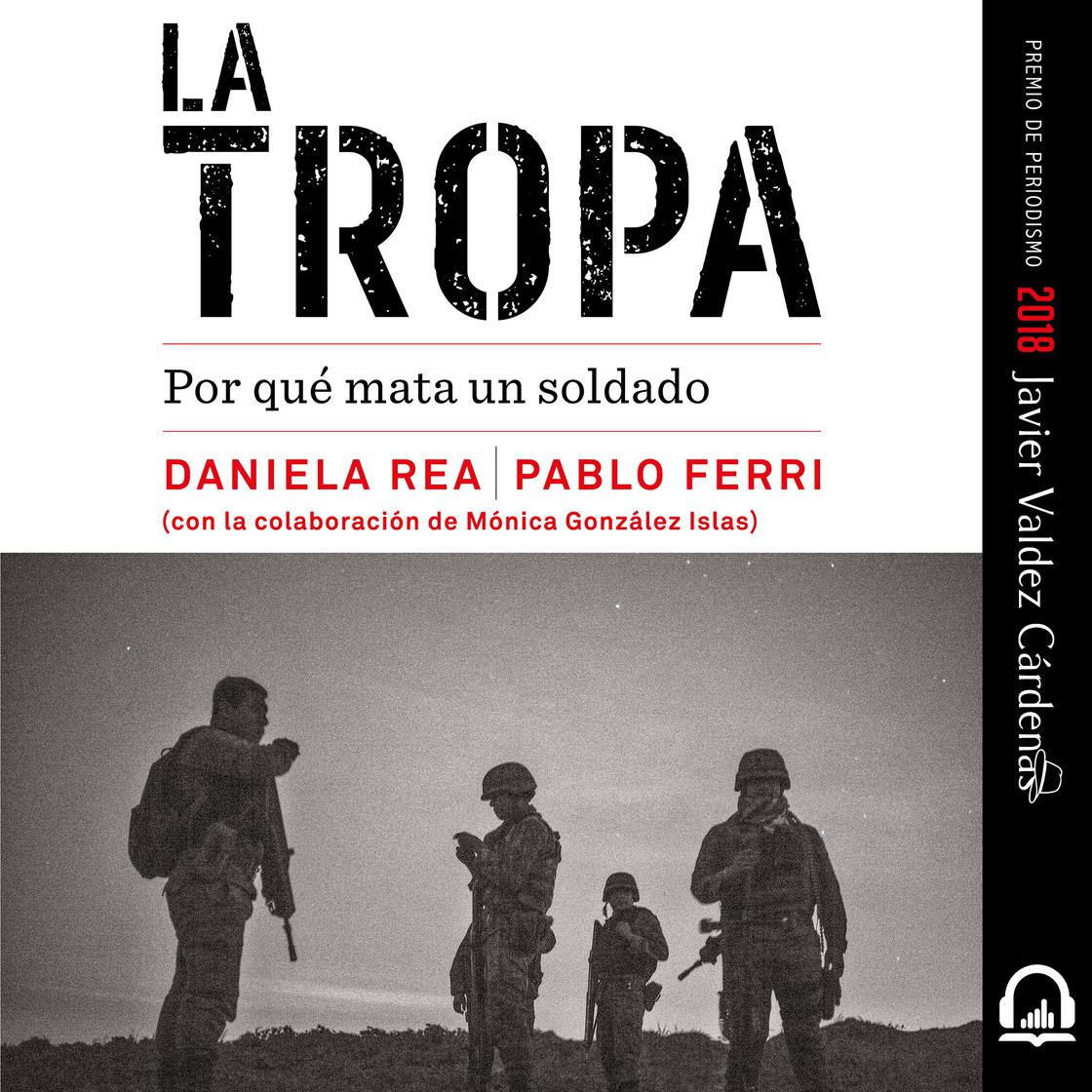 La tropa by Daniela Rea & Pablo Ferri