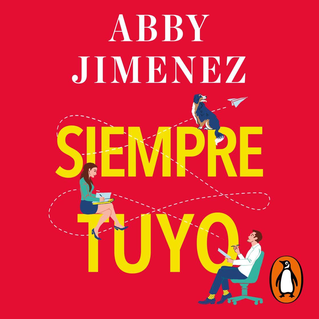 Siempre tuyo (Parte de tu mundo 2) by Abby Jimenez