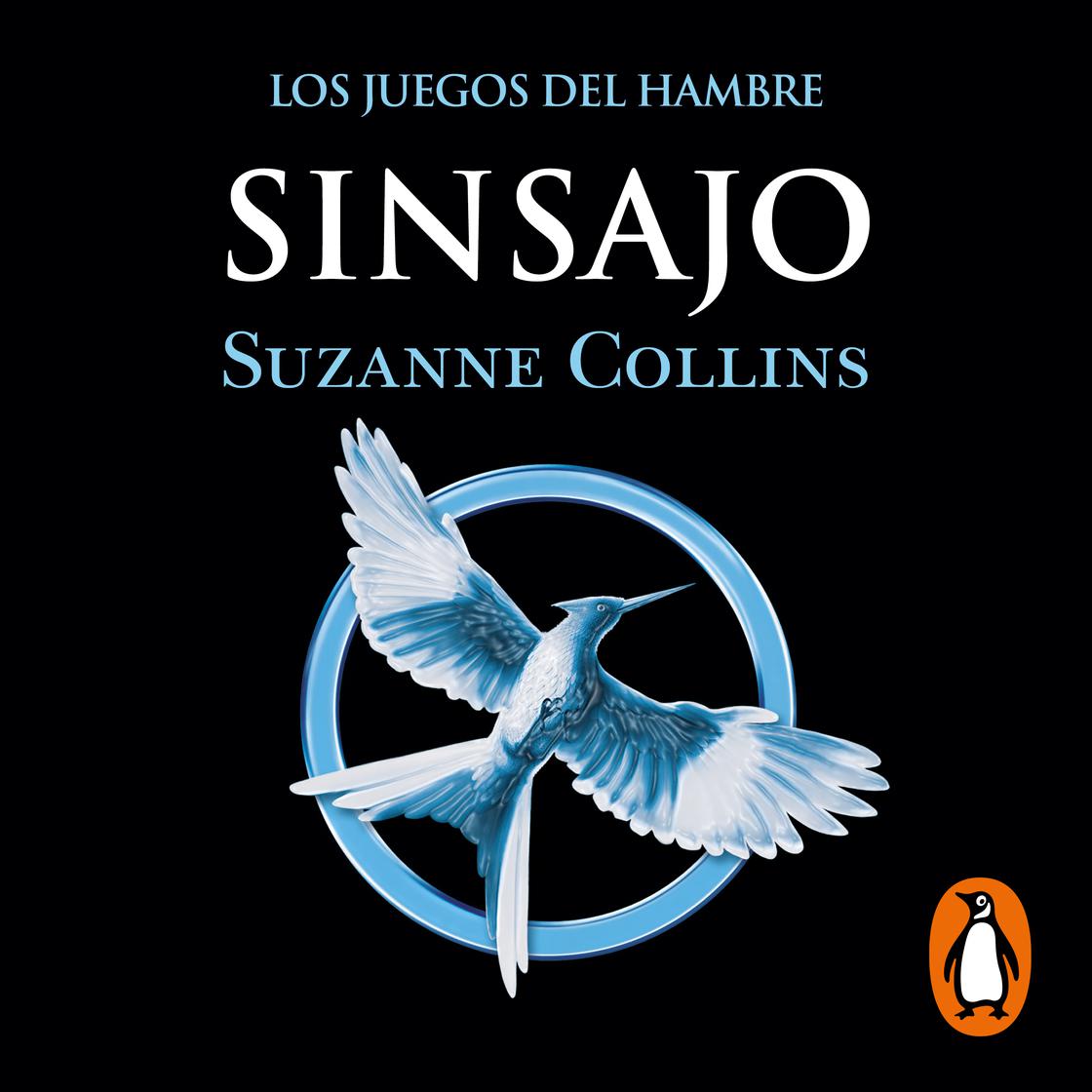 Los Juegos del Hambre 3 - Sinsajo by Suzanne Collins