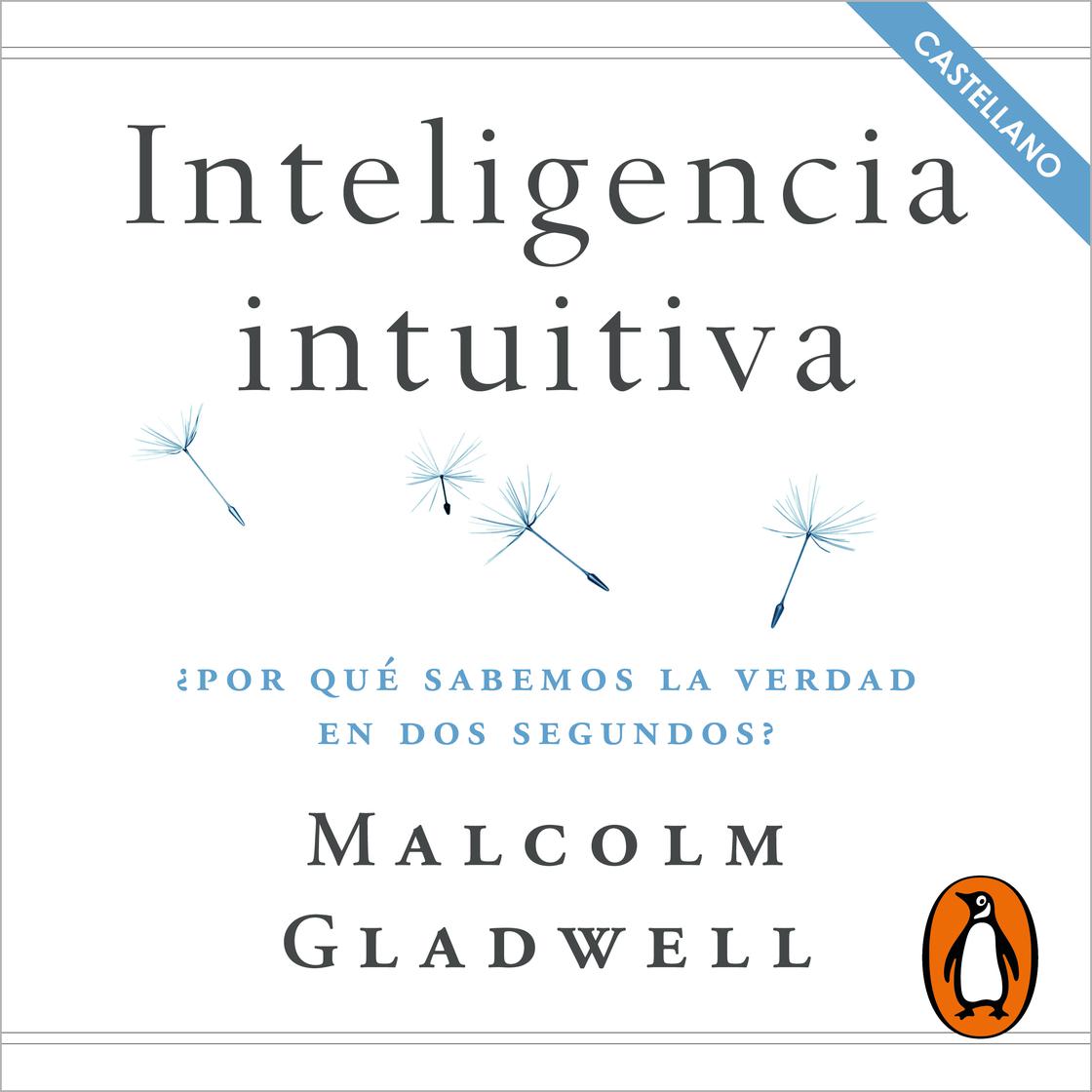 Inteligencia intuitiva (en castellano) by Malcolm Gladwell