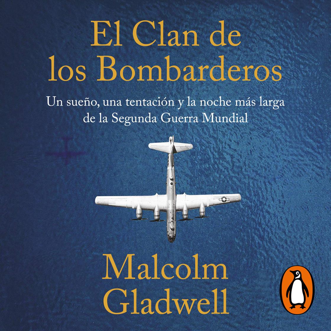 El clan de los bombarderos by Malcolm Gladwell