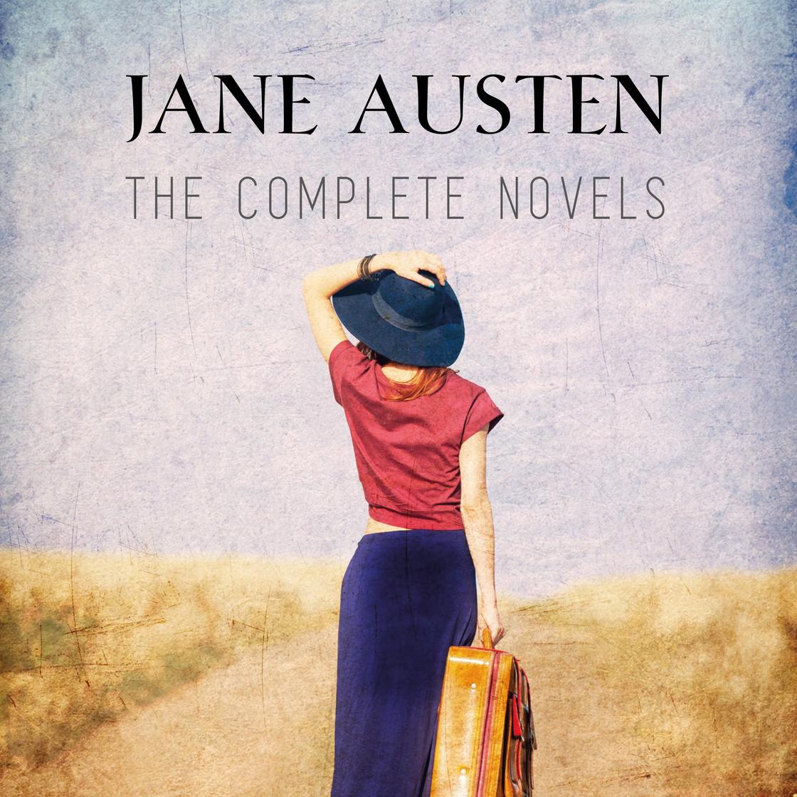 Jane Austen Collection: The Complete Novels (Sense and Sensibility, Pride and Prejudice, Emma, Persuasion...) by Jane Austen