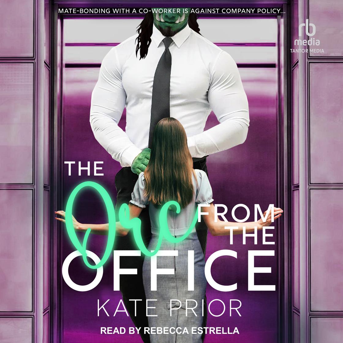 The Orc from the Office by Kate Prior