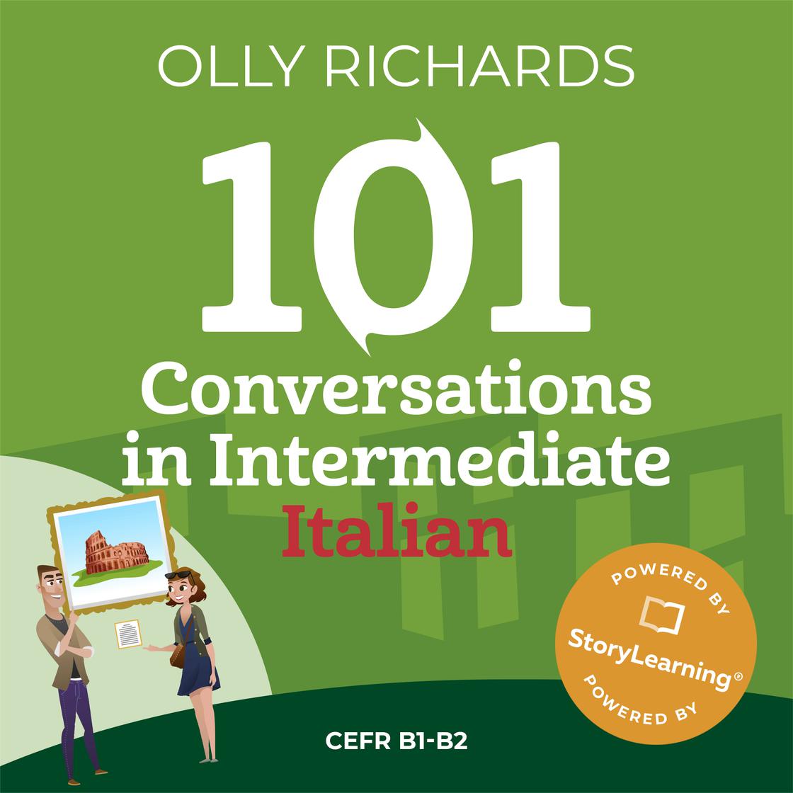 101 Conversations in Intermediate Italian by Olly Richards