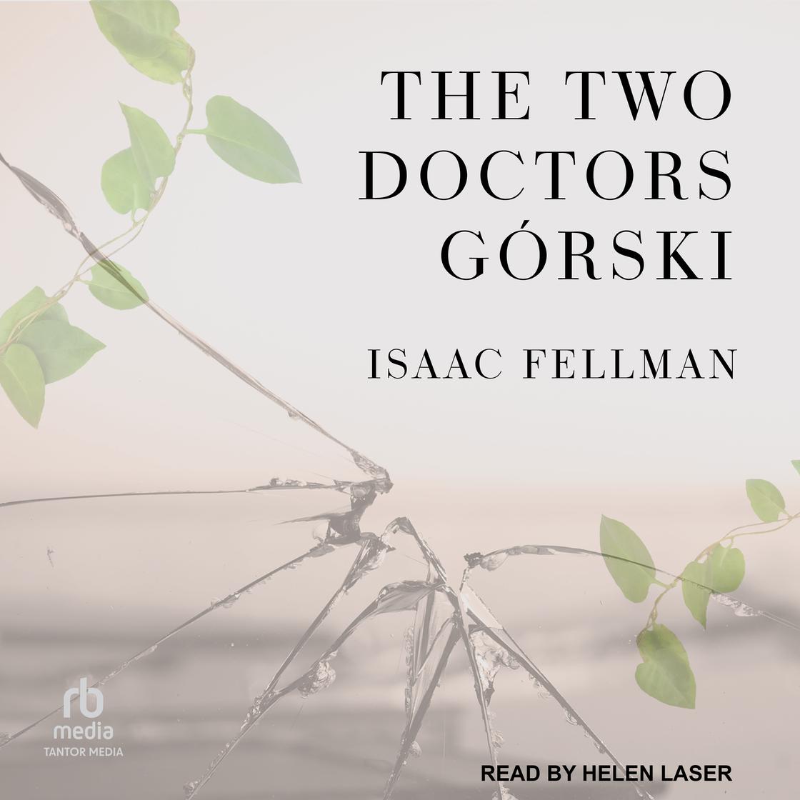 The Two Doctors Górski by Isaac R. Fellman