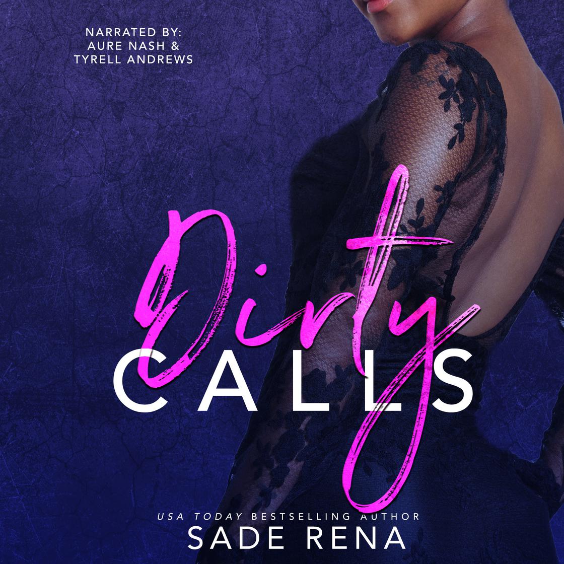 Dirty Calls by Sade Rena