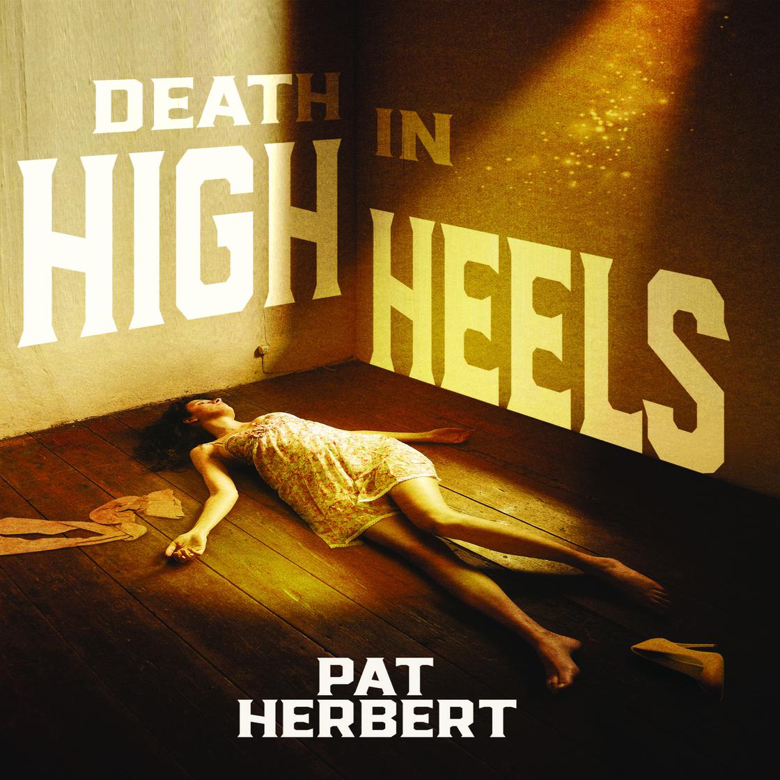 Death in High Heels by Pat Herbert