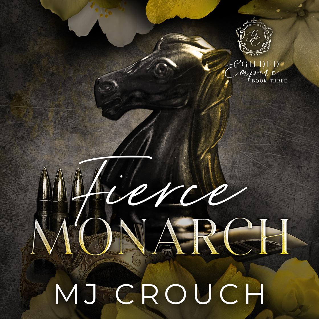 Fierce Monarch by MJ Crouch