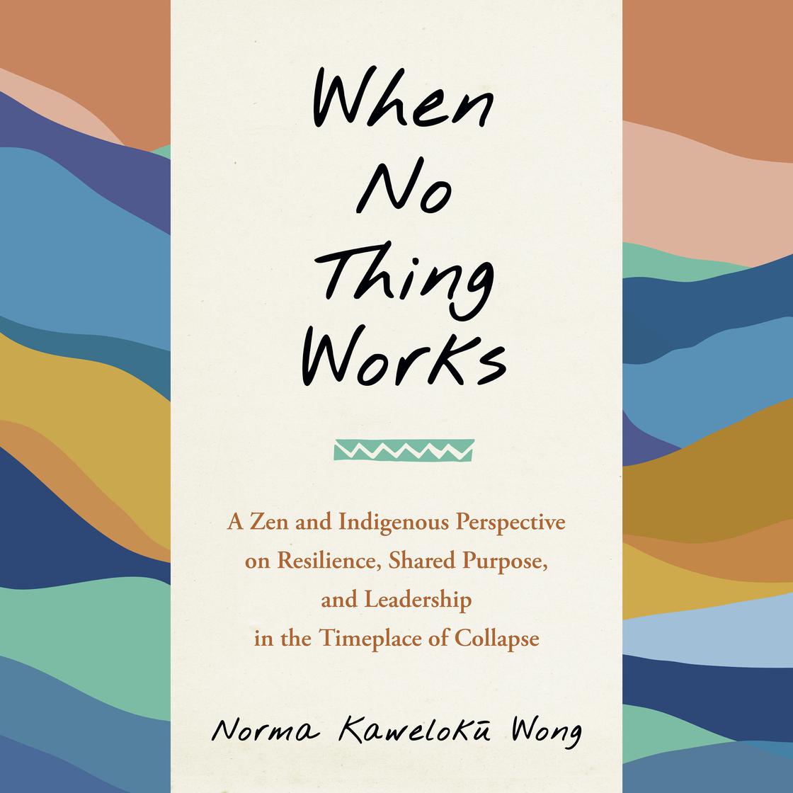 When No Thing Works by Norma Wong