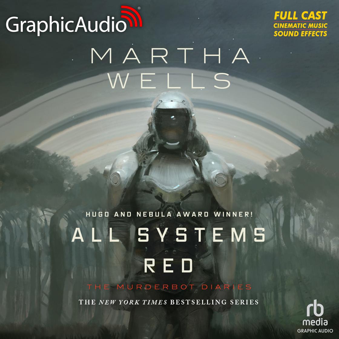 All Systems Red [Dramatized Adaptation] - Abridged by Martha Wells