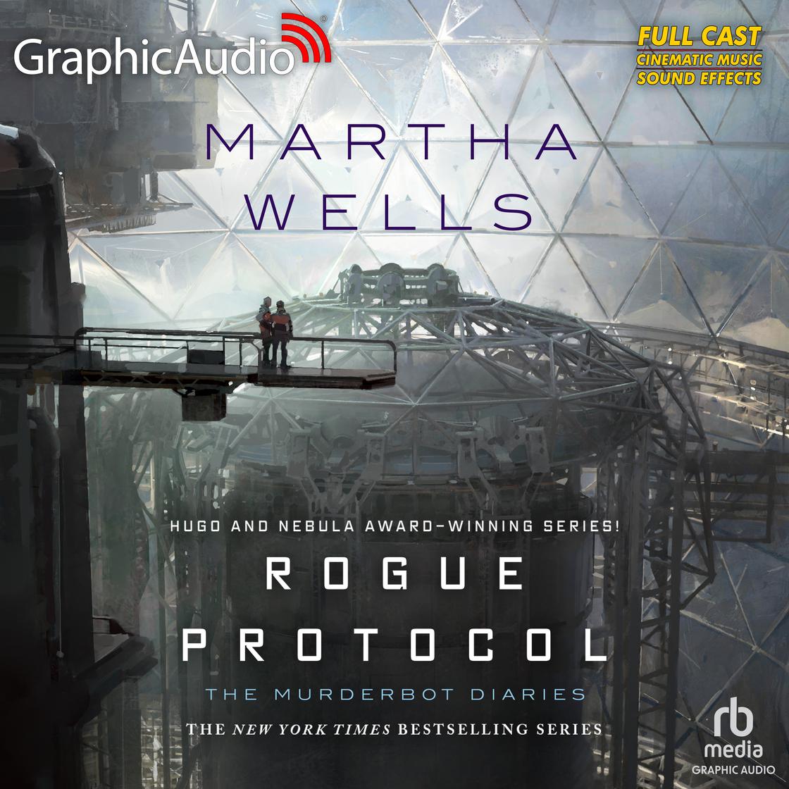 Rogue Protocol [Dramatized Adaptation] - Abridged by Martha Wells