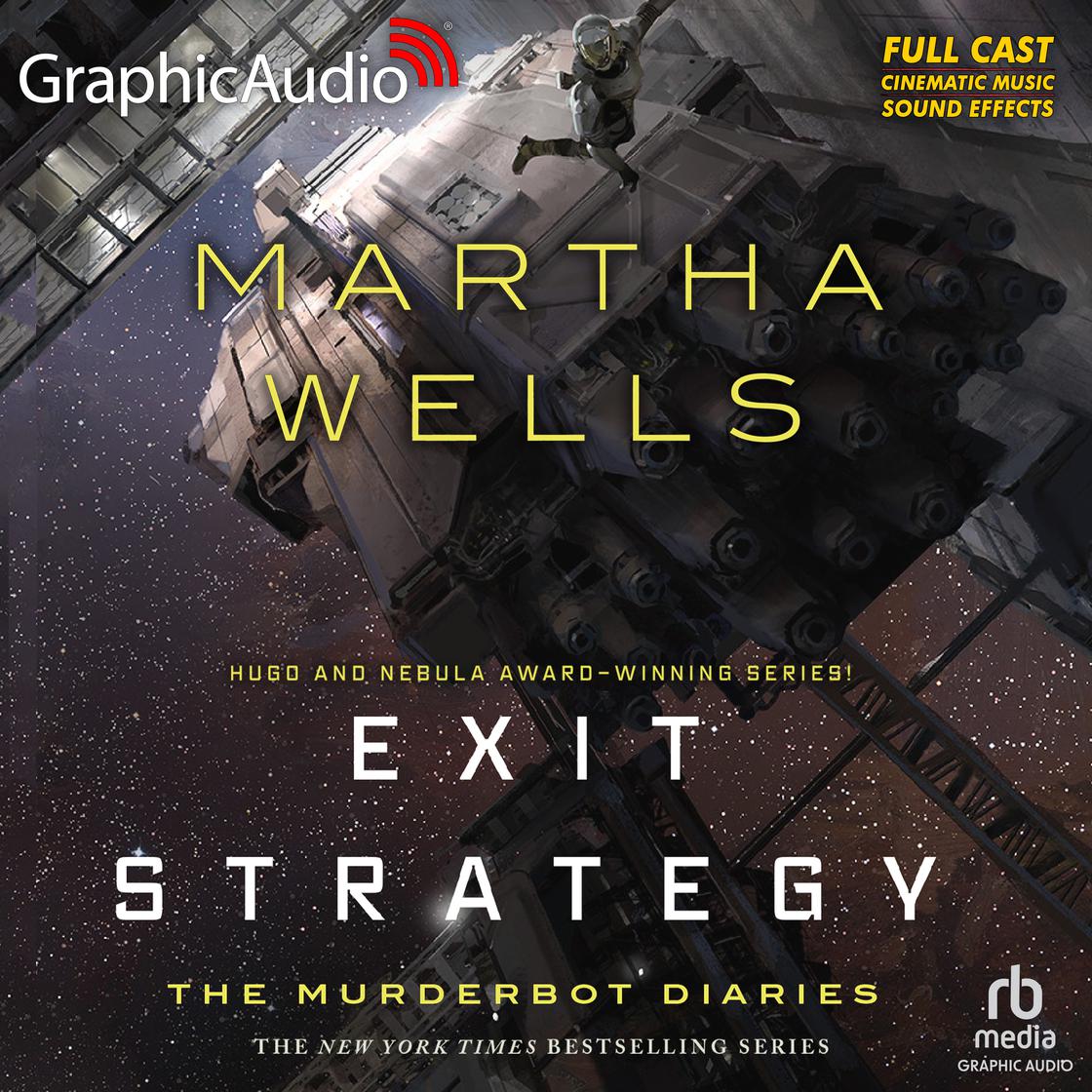 Exit Strategy [Dramatized Adaptation] - Abridged by Martha Wells