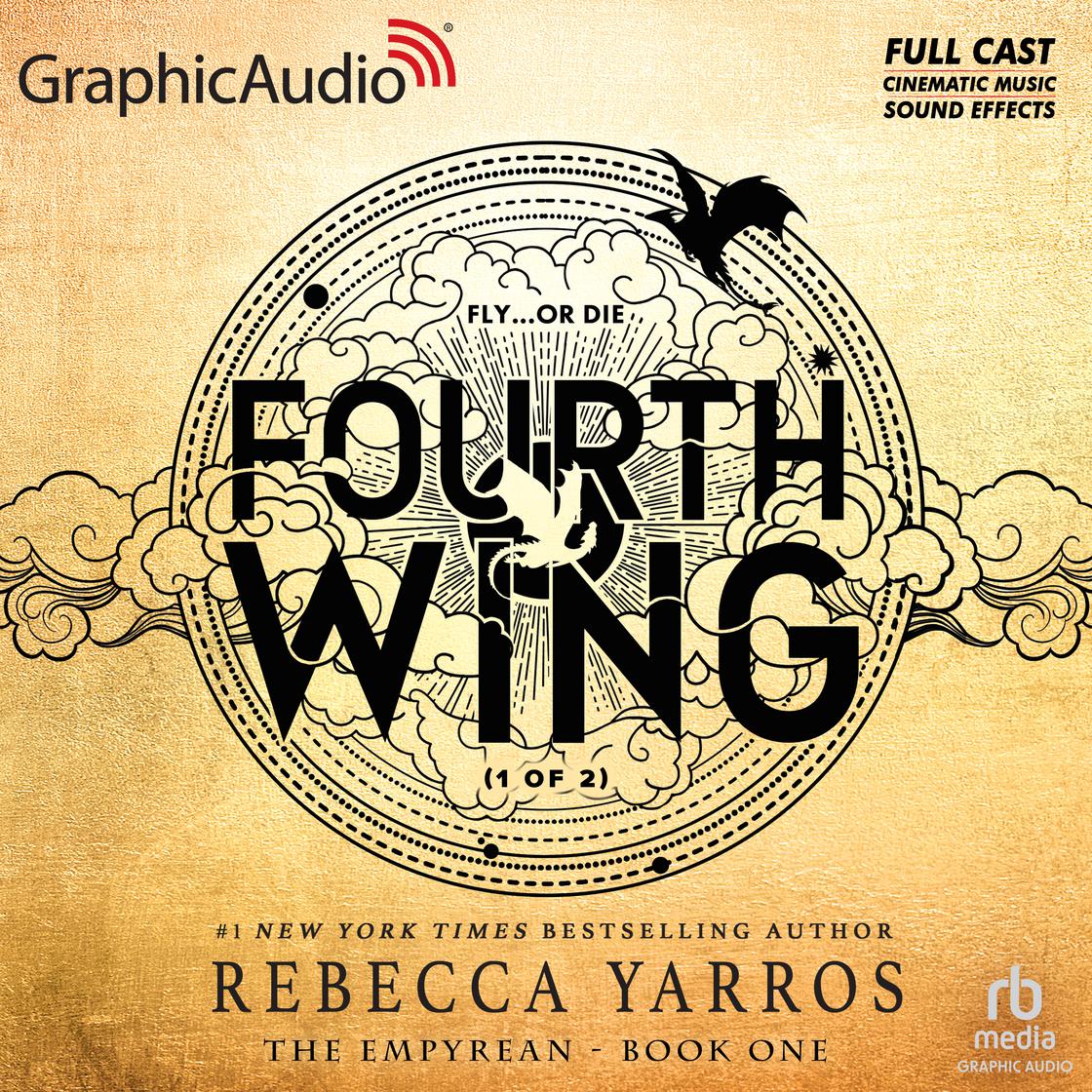 Fourth Wing (1 of 2) [Dramatized Adaptation] - Abridged by Rebecca Yarros