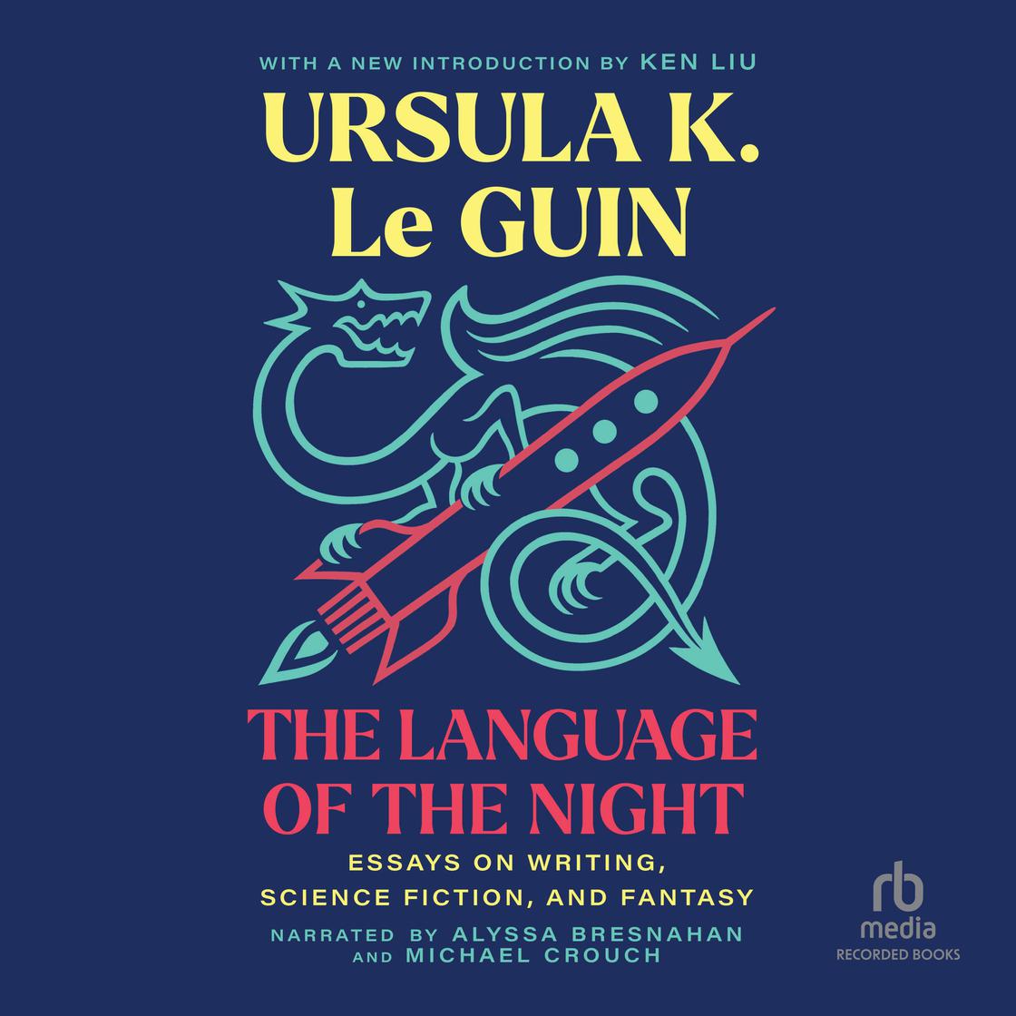 The Language of the Night by Ursula K. Le Guin