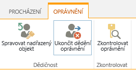 Ovládací prvek pro oprávnění seznamu nebo knihovny znázorňující tlačítko Ukončit dědění oprávnění