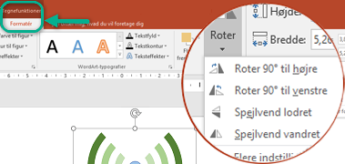 Kommandoerne Rotation findes under fanen Tegnefunktioner på båndet i værktøjslinjen. Vælg det objekt, som du vil rotere, og klik derefter på båndet.