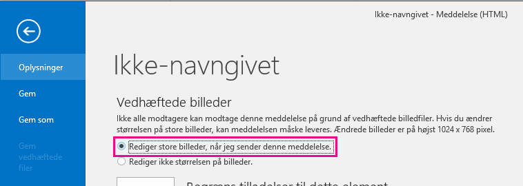 Ved at klikke på denne indstilling kan du få Outlook til at tilpasse størrelsen på billeder, når de sendes.