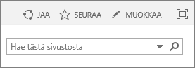 Näyttökuva esittää osan SharePoint Onlinen valintanauhasta, jossa ovat Jaa-, Seuraa- ja Muokkaa-ohjausobjektit sekä Haku-ruutu.