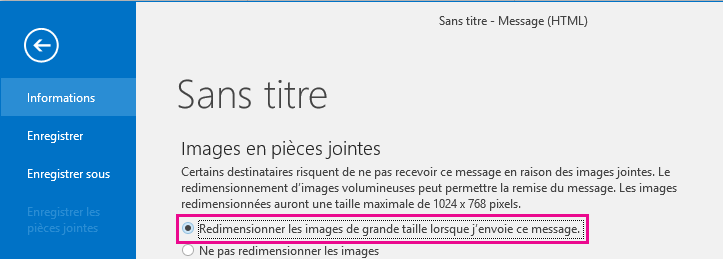 En cliquant sur cette option, vous pouvez faire en sorte qu’Outlook redimensionne les images lors de leur envoi.