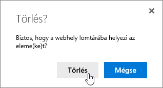 Az elem törlését megerősítő párbeszédpanel a kiemelt Törlés gombbal
