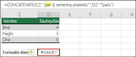 Klaida #NAME? kilo dėl trūkstamų dvigubų kabučių teksto reikšmėse