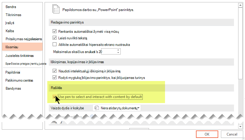 Norėdami išjungti rašymą rašikliu pagal numatytuosius parametrus, pasirinkite parinktį "Naudoti liestuką turiniui pasirinkti ir naudoti pagal numatytuosius parametrus".
