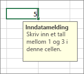 Inndatamelding vises for en celle