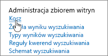 Ustawienia w sekcji administratora zbioru witryn z wyróżnioną opcją Kosz