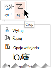 Przycisk Przytnij jest wyświetlany powyżej lub poniżej menu podręcznego