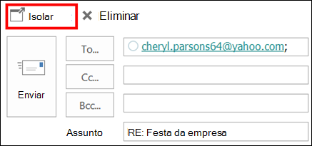 Selecione Isolar para abrir a mensagem numa nova janela.