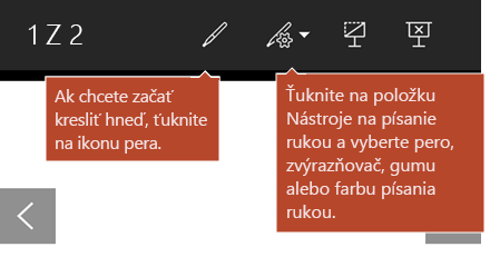 Nástroje na písanie rukou sú k dispozícii v zobrazení prezentácie.