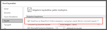 Otomatik kaydetmeyi etkinleştirme veya devre dışı bırakma onay kutusunun gösterildiği Dosya > Seçenekler > Kaydet iletişim kutusu