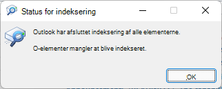 Outlook er færdig med at indeksere alle dine elementer