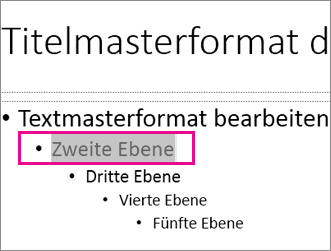 Folienmasterlayout mit ausgewähltem Text der zweiten Ebene