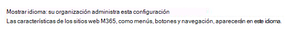 Imagen que ilustra la interfaz de usuario cuando el administrador de TI administra el idioma para mostrar.