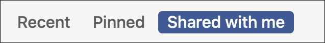Three tabs are shown--Recent, Pinned, and Shared with me (which is highlighted).