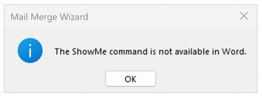 Zrzut ekranu przedstawiający tekst Kreatora korespondencji seryjnej: polecenie PokażMe nie jest dostępne w Word.