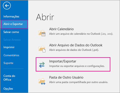 Escolha Abrir e Exportar e clique em Importar/Exportar.