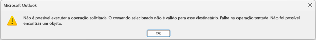 Caixa de mensagens de erro para o Microsoft Outlook com o texto acima.