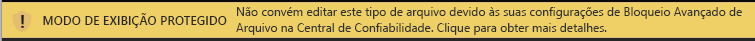 Modo de Exibição Protegido para arquivos bloqueados pelo Bloqueio Avançado de Arquivo e com edição permitida