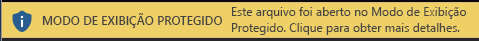 Modo de Exibição Protegido para documentos que são forçados pelo usuário a serem abertos no Modo de Exibição Protegido