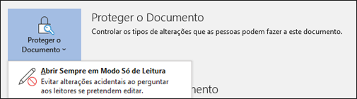 O controlo Proteger Documento foi selecionado, o que apresenta a opção Abrir Sempre em Modo Só de Leitura.