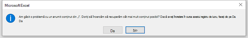 Eroare Microsoft Excel: Am găsit o problemă cu un anumit conținut din "your.xlsm". Doriți să încercăm să recuperăm cât mai mult posibil? Dacă aveți încredere în sursa acestui registru de lucru, faceți clic pe Da.