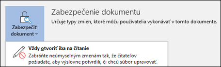 Je vybratý ovládací prvok Zabezpečiť dokument s vybratou možnosťou Vždy otvoriť iba na čítanie.