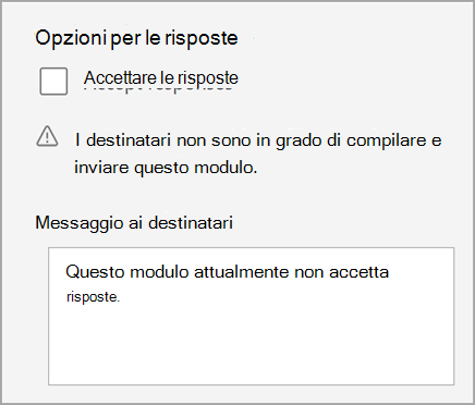 Screenshot dell'impostazione del test/modulo in cui il test non accetta le risposte. Include il messaggio per i destinatari.