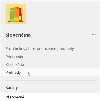 Snímka obrazovky s ľavou navigáciou v aplikácii Teams, zoznam zobrazuje poznámkový blok pre učebné predmety, priradené úlohy, klasifikáciu a potom prehľady.